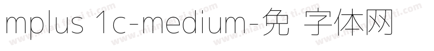 mplus 1c-medium字体转换